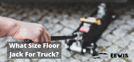 What Size Floor Jack For Truck? Ultimate Guide