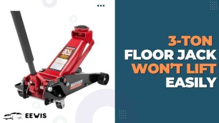 3-Ton Floor Jack Won’t Lift Easily- A Step-By-Step Guide